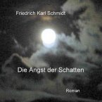 Die Angst der Schatten (eBook, ePUB)