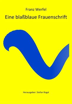 Eine blaßblaue Frauenschrift (eBook, ePUB) - Werfel, Franz