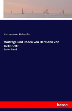 Vorträge und Reden von Hermann von Helmholtz - Helmholtz, Hermann von