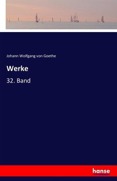 Werke - Goethe, Johann Wolfgang von