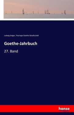 Goethe-Jahrbuch - Geiger, Ludwig;Goethe-Gesellschaft, Thuringia;Goethe-Gesellschaft, Thuringia