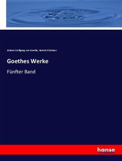 Goethes Werke - Goethe, Johann Wolfgang von