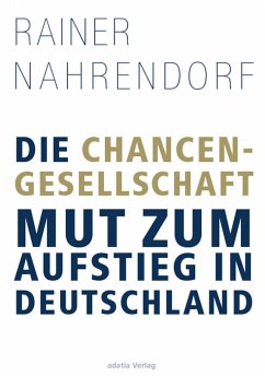 Die Chancengesellschaft (eBook, ePUB) - Nahrendorf, Rainer