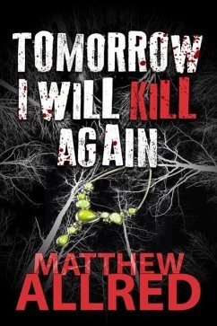 Cover Tomorrow I Will Kill Again (eBook, ePUB)