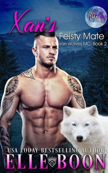 Xan's Feisty Mate (Iron Wolves MC Book 2) (eBook, ePUB)