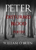 Peter: Disturbed Blood - Poetry (Peter: A Darkened Fairytale, #14) (eBook, ePUB)