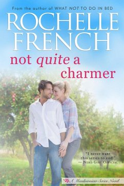Not QUITE a Charmer (The Meadowview Series, #6) (eBook, ePUB) - French, Rochelle