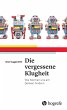 Die vergessene Klugheit (eBook, ePUB) - Bild 1