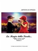 La magia delle parole... Due come noi - Volume 2 (eBook, PDF)