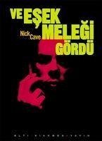 Ve Esek Melegi Gördü - Cave, Nick