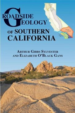 Roadside Geology of Southern California - Sylvester, Arthur Gibbs; Gans, Elizabeth O'Black