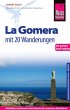 Reise Know-How La Gomera - Mit 20 Wanderungen und Faltplan: Reiseführer für individuelles Entdecken