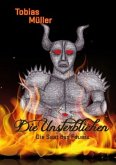 Die Unsterblichen - Die Saat des Feuers Die Unsterblichen - Die Saat des Feuers