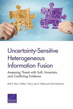 Uncertainty-Sensitive Heterogeneous Information Fusion - Davis, Paul K; Perry, Walter L; Hollywood, John S
