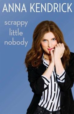 Scrappy Little Nobody - Kendrick, Anna