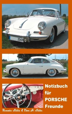 Notizbuch für Porsche Freunde - Sültz, Renate;Sültz, Uwe H.