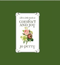 Life's Little Book of Comfort and Joy - Petty, Jo