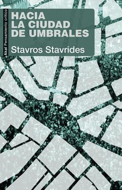 Hacia la ciudad de umbrales - Stavrides, Stavros