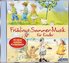Frühlings-Sommer-Musik für Kinder - Schuh, Karin