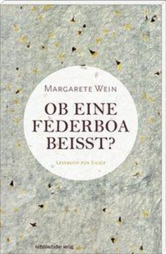 Ob eine Federboa beißt? - Wein, Margarete