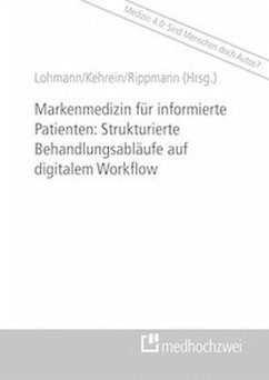 Markenmedizin für informierte Patienten: Strukturierte Behandlungsabläufe auf digitalem Workflow