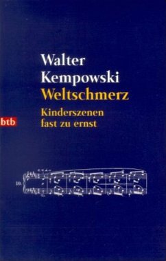 Weltschmerz (eBook, ePUB) - Kempowski, Walter