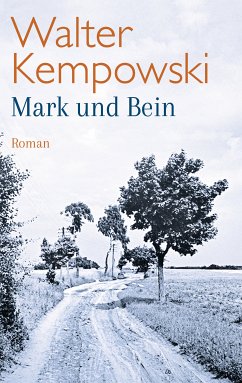 Mark und Bein (eBook, ePUB) - Kempowski, Walter