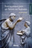 Instrucciones para un futuro ser humano (eBook, ePUB)