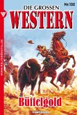 Die großen Western 132 (eBook, ePUB)