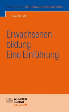Erwachsenenbildung - eine Einführung (eBook, PDF) - Hufer, Klaus-Peter