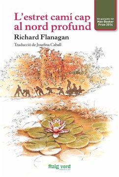 El camí estret cap al nord profund (eBook, ePUB) - Flanagan, Richard