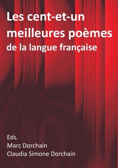 Les cent-et-un meilleures poèmes de la langue française (eBook, ePUB)