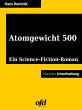 Atomgewicht 500 (eBook, ePUB) - Bild 1