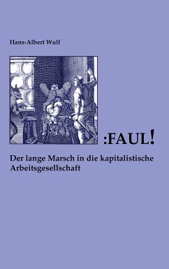 Faul (eBook, ePUB) - Wulf, Hans-Albert