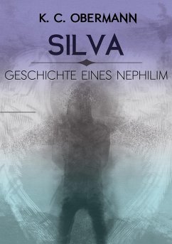 Silva - Geschichte eines Nephilim (eBook, ePUB)