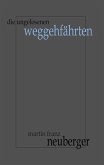 Die ungelesenen Weggehfährten (eBook, ePUB)