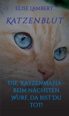 Katzenblut (eBook, ePUB) - Lambert, Elise