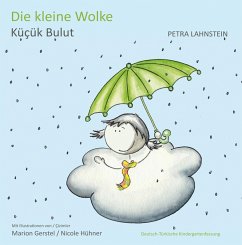 Die kleine Wolke KITA-Version dt./türk. (eBook, ePUB) - Lahnstein, Petra