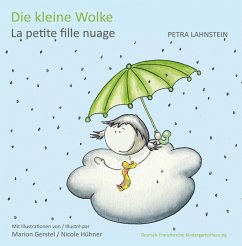 Die kleine Wolke KITA-Version dt./frz. (eBook, ePUB) - Lahnstein, Petra