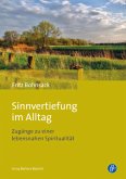 Sinnvertiefung im Alltag (eBook, PDF)