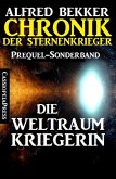 Die Weltraumkriegerin / Chronik der Sternenkrieger (eBook, ePUB)