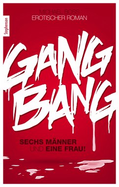 Gang Bang (eBook, ePUB) - Boss, Michael