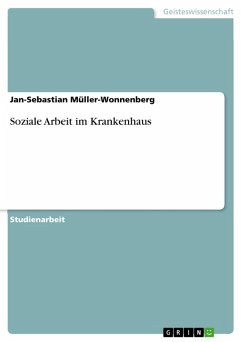 Soziale Arbeit im Krankenhaus (eBook, ePUB) - Müller-Wonnenberg, Jan-Sebastian
