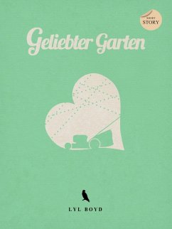 Geliebter Garten (eBook, ePUB) - Boyd, Lyl