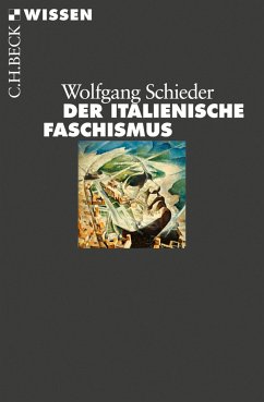 Der italienische Faschismus (eBook, PDF) - Schieder, Wolfgang