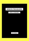 HEROINPROGRAMM (eBook, ePUB)