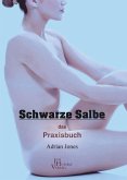 Schwarze Salbe (eBook, ePUB)