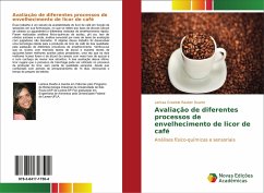 Avaliação de diferentes processos de envelhecimento de licor de café - Graziele Rauber Duarte, Larissa