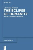 The Eclipse of Humanity (eBook, ePUB)