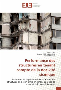 Performance des structures en tenant compte de la nocivité sismique - Kahil, Amar;Hannachi, Naceur Eddine;Hamizi, Mohand